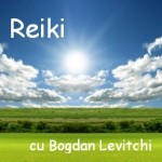 Curs Reiki pentru incepatori sustinut de maestrul Bogdan Levitchi – 11-12 octombrie, Bucuresti