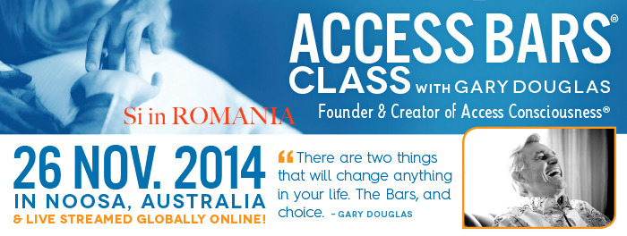 Access Bars cu fondatorul Access, Gary Douglas (clasa de Bars globala) - 26 noiembrie 2014