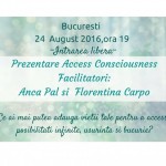 Prezentare gratuita Access Consciousness - Bucuresti, 24 august 2016
