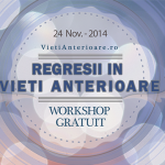 Workshop gratuit: Regresii in vieti anterioare – 24 noiembrie 2014, Bucuresti