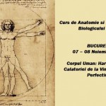 Curs de anatomie si functionare a biologicului uman Corpul uman: harta si busola calatoriei de la vindecare catre perfectiune, Bucuresti