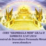 Curs Shamballa MDH – 12 iulie 2014, Bucuresti
