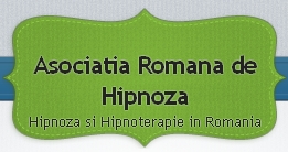 Asociatia Romana de Hipnoza | Practicarea Hipnozei si Hipnoterapiei in Romania
