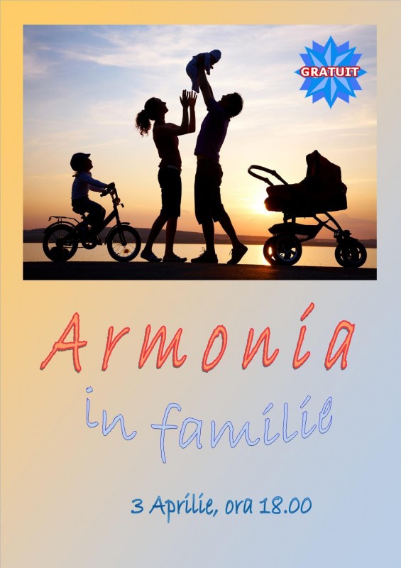 Seminar gratuit: Armonia in familie - Bucuresti