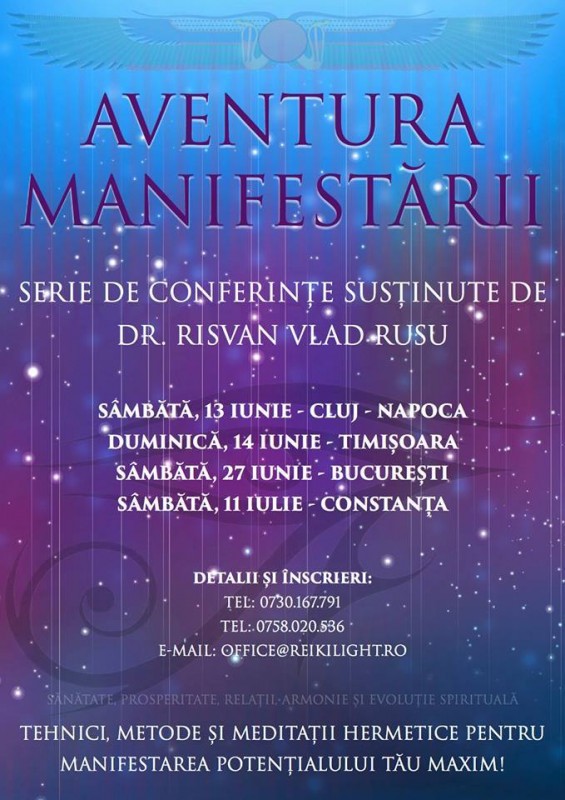 Conferinta Aventura manifestarii (dr. Risvan Vlad Rusu) - iunie, iulie, Cluj, Timisoara, Bucuresti, Constanta