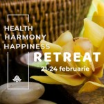 TABARA CORNU (PRAHOVA): Happiness, Health and Harmony Retreat – 21-24 februarie 2019
